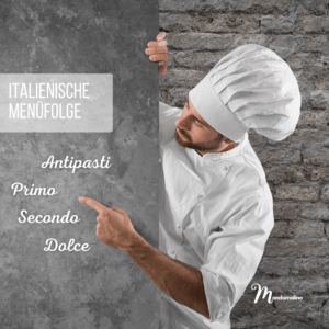 Read more about the article IL MENU ITALIANO – Das italienische Menü