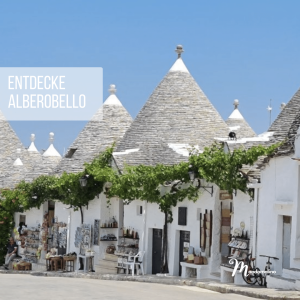 Read more about the article Willkommen in ALBEROBELLO – Entdecke die zauberhafte Welt der Trulli